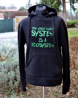 Punk mikina černá Zelený nápis: THE ONLY SYSTEM IS A ECOSYSTEM - SKLADEM - L